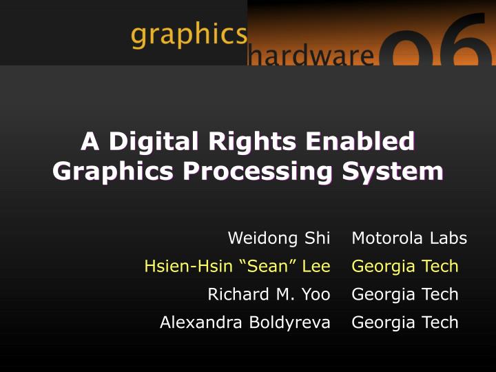 a digital rights enabled graphics processing system