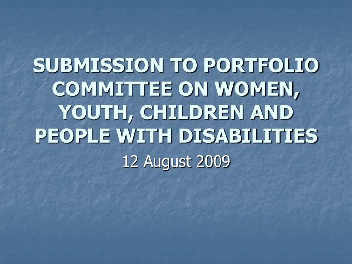 submission to portfolio committee on women youth children and people with disabilities
