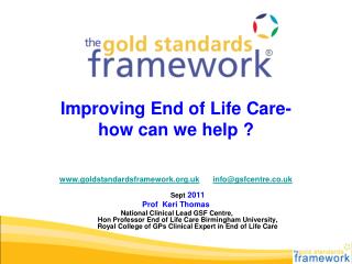 Improving End of Life C are- h ow can we help ?