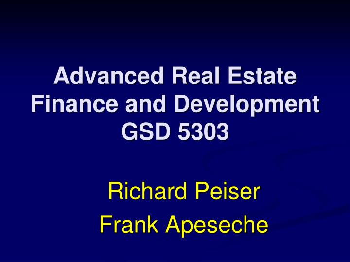 advanced real estate finance and development gsd 5303