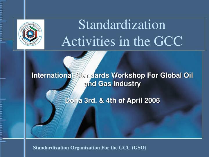 standardization activities in the gcc