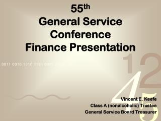 55 th General Service Conference Finance Presentation