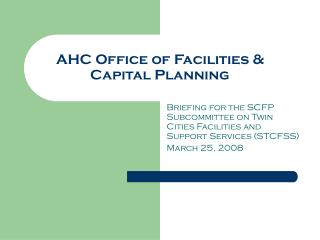 AHC Office of Facilities &amp; Capital Planning
