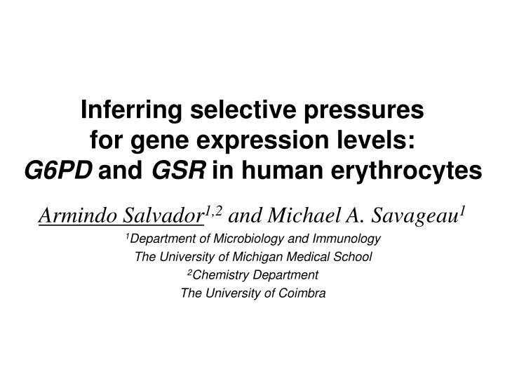 inferring selective pressures for gene expression levels g6pd and gsr in human erythrocytes
