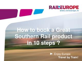 How to book a Great Southern Rail product in 10 steps ?