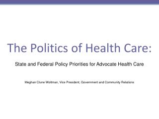 The Politics of Health Care: