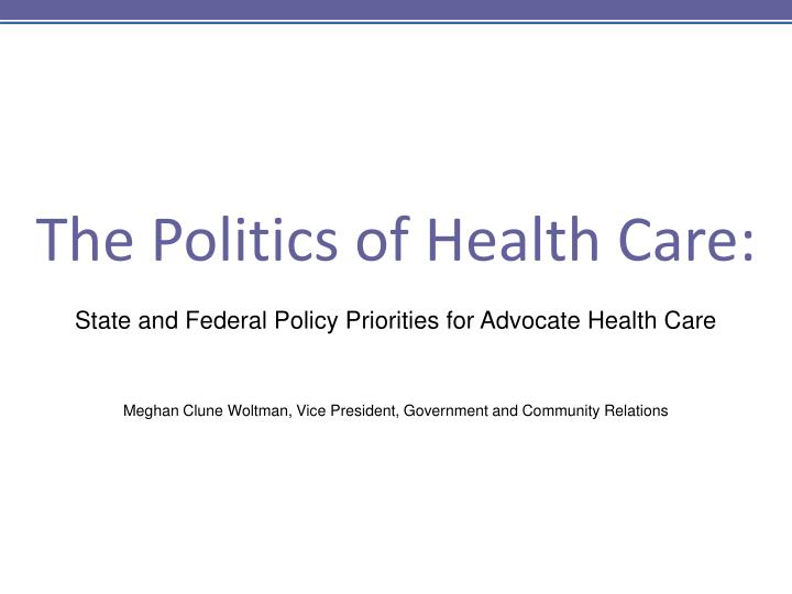 the politics of health care