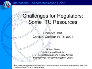 Challenges for Regulators: Some ITU Resources
