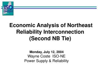 Economic Analysis of Northeast Reliability Interconnection (Second NB Tie)