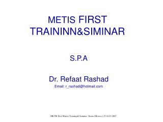 METIS FIRST TRAININN&amp;SIMINAR