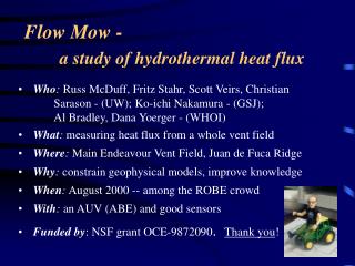Flow Mow - a study of hydrothermal heat flux