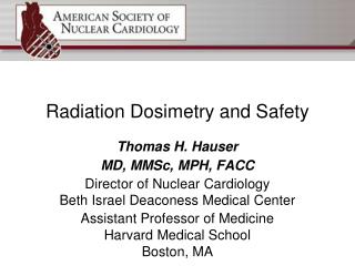 Radiation Dosimetry and Safety
