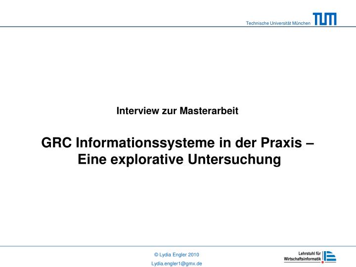 interview zur masterarbeit grc informationssysteme in der praxis eine explorative untersuchung