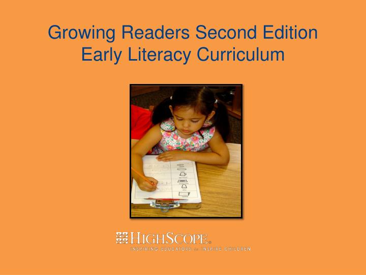 growing readers second edition early literacy curriculum