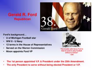 Gerald R. Ford Republican