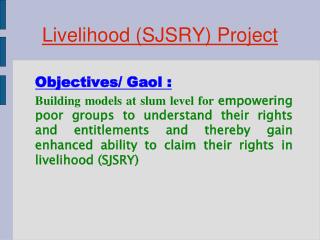 Livelihood (SJSRY) Project