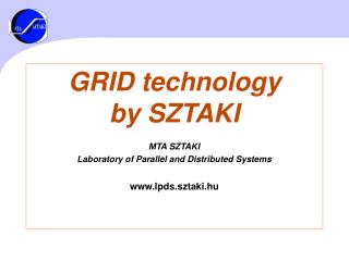 GRID technolo gy by SZTAKI