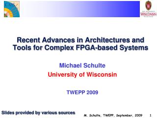 Recent Advances in Architectures and Tools for Complex FPGA-based Systems