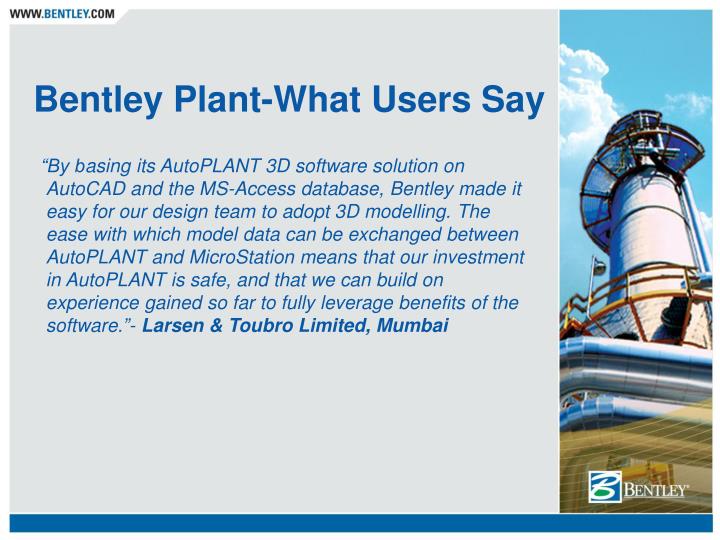 bentley plant what users say