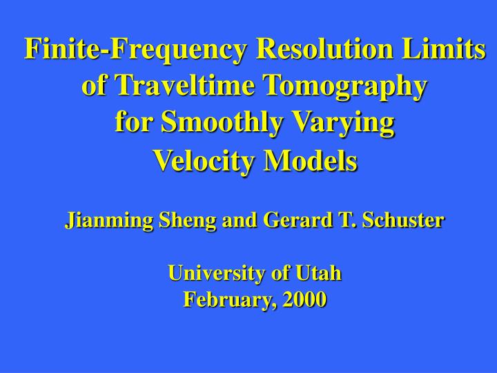 finite frequency resolution limits of traveltime tomography for smoothly varying velocity models