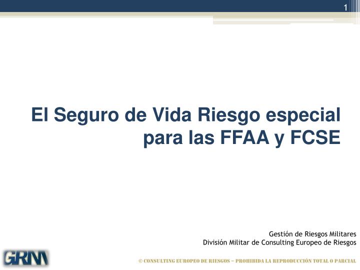 el seguro de vida riesgo especial para las ffaa y fcse