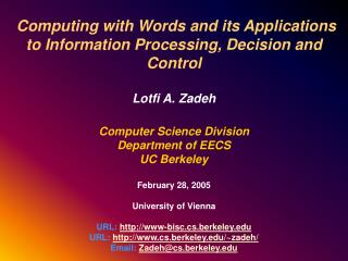 Computing with Words and its Applications to Information Processing, Decision and Control