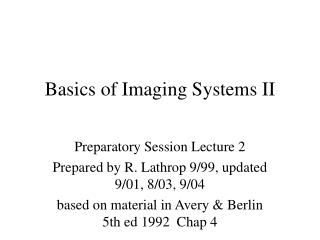 Basics of Imaging Systems II