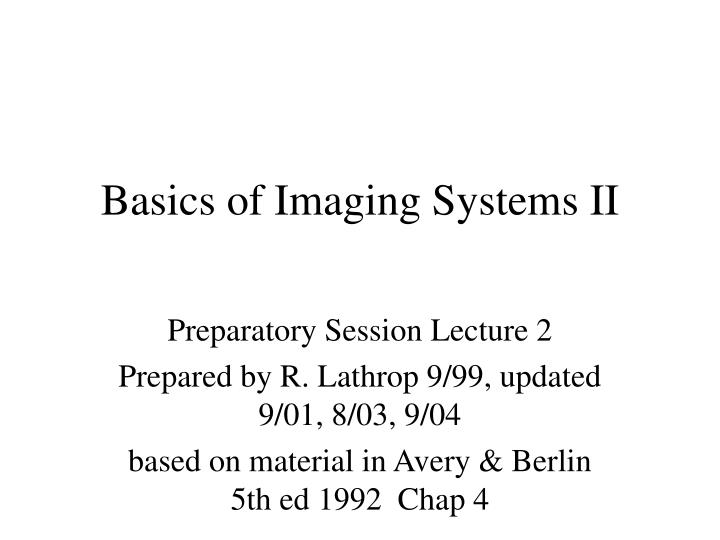 basics of imaging systems ii
