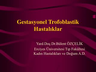 gestasyonel trofoblastik hastal klar
