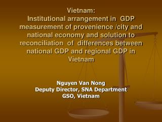 Nguyen Van Nong Deputy Director, SNA Department GSO, Vietnam