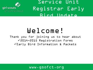 Service Unit Registrar Early Bird Update