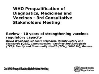 Review - 10 years of strengthening vaccines regulatory capacity