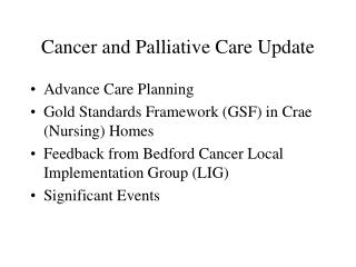 Cancer and Palliative Care Update