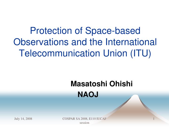 protection of space based observations and the international telecommunication union itu
