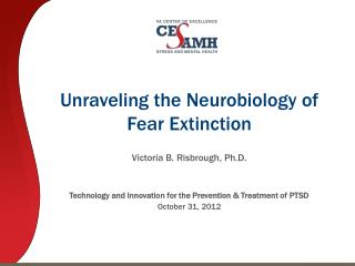 Unraveling the Neurobiology of Fear Extinction