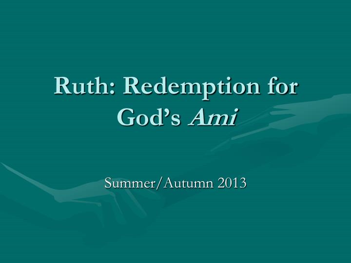 ruth redemption for god s ami