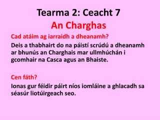 tearma 2 ceacht 7 an charghas