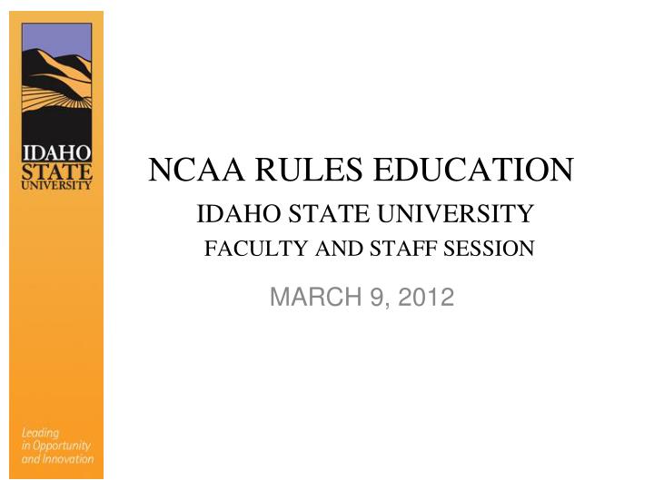 ncaa rules education idaho state university faculty and staff session