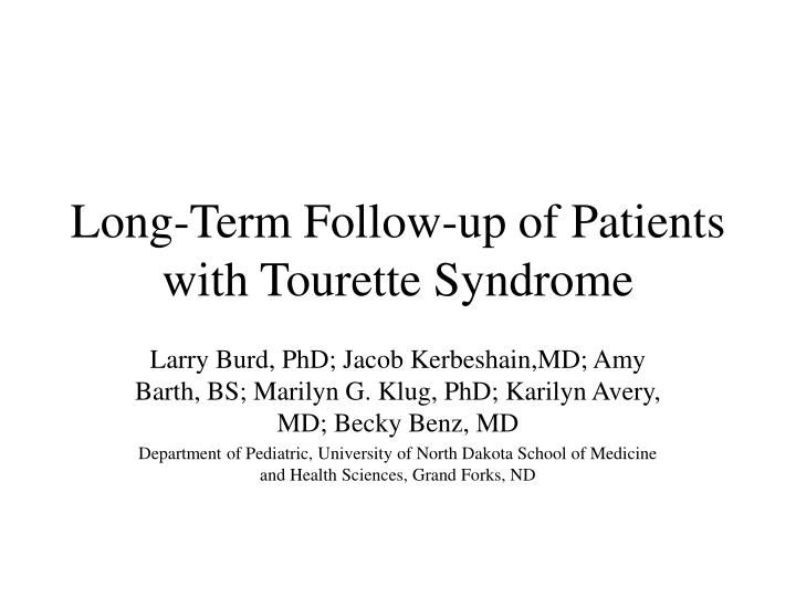 long term follow up of patients with tourette syndrome