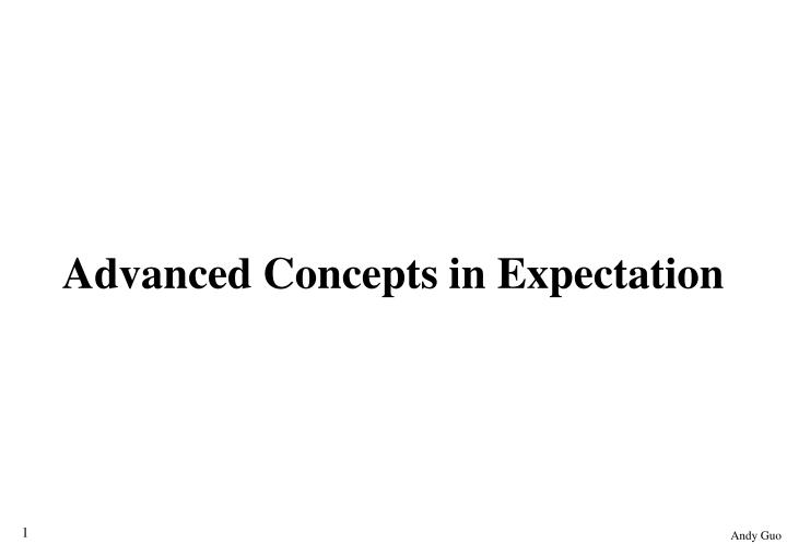 advanced concepts in expectation