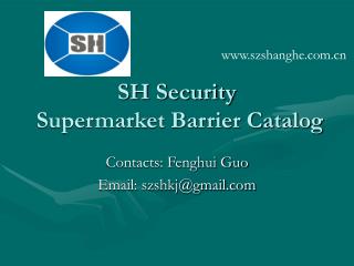 SH Security Supermarket Barrier Catalog