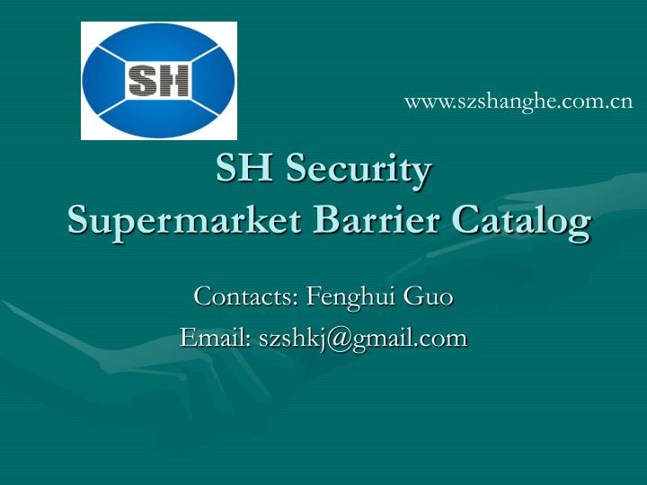 sh security supermarket barrier catalog