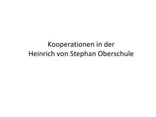 kooperationen in der heinrich von stephan oberschule
