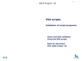 FDA scripts. V alidation of script/programs.