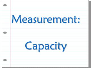 Measurement: Capacity