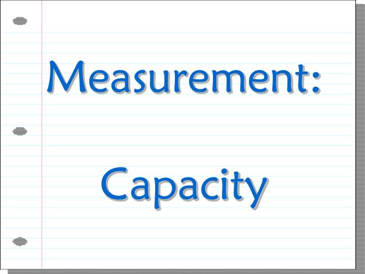 measurement capacity