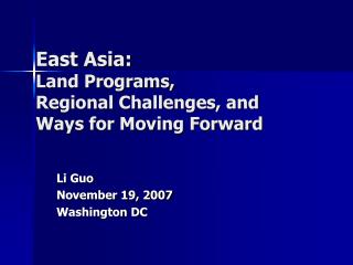 East Asia: Land Programs, Regional Challenges, and Ways for Moving Forward