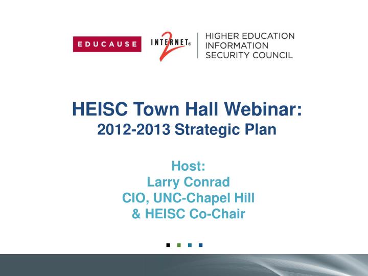 heisc town hall webinar 2012 2013 strategic plan