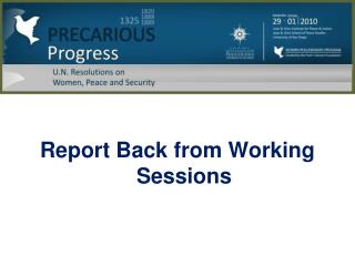 Report Back from Working Sessions