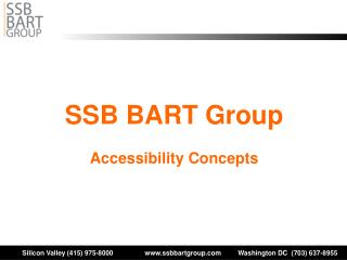 SSB BART Group Accessibility Concepts